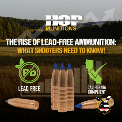 The Rise of Lead-Free Ammunition: What Shooters Need to Know